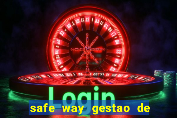 safe way gestao de recursos financeiros